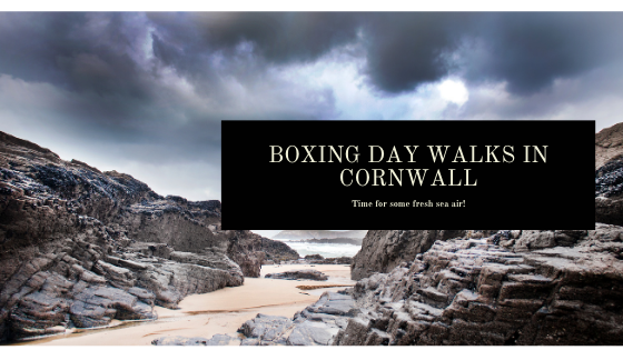 Boxing Day Walks in Cornwall