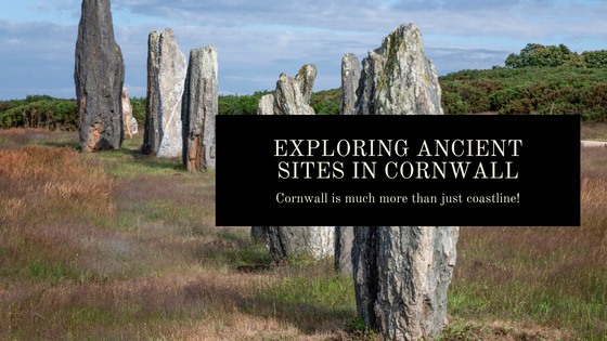 Exploring Ancient Sites in Cornwall