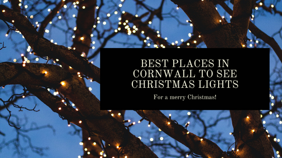 Best Places In Cornwall To See Christmas Lights