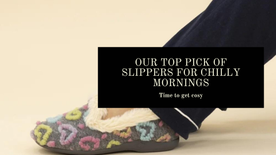 Getting Cosy - Our Top Pick of Slippers For Chilly Mornings