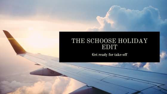 The Schoose Holiday Edit