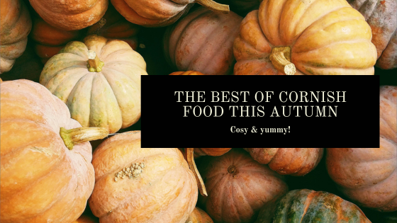 The Best of Cornish Food This Autumn