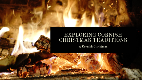 Exploring Cornish Christmas Traditions
