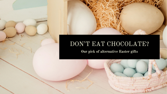 Don't Eat Chocolate? Our Pick of Alternative Easter Gifts