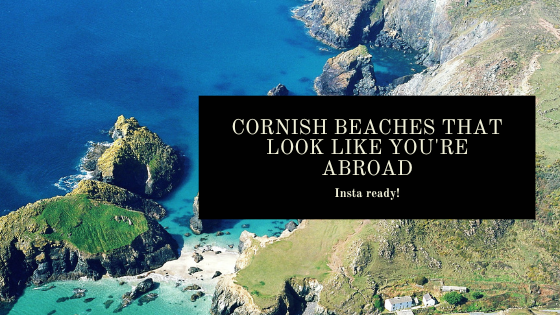 Cornish Beaches That Look Like You're Abroad